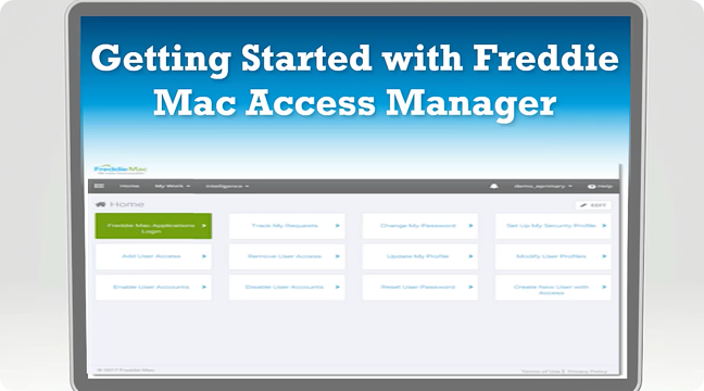 Getting Started with Freddie Mac Access Manager